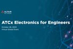 Altair organiza evento virtual llamado ATCx Electronics for Engineers
