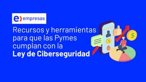 Entel Empresas: Puntos Claves para que las Pymes Cumplan con la Ley de Ciberseguridad en Chile